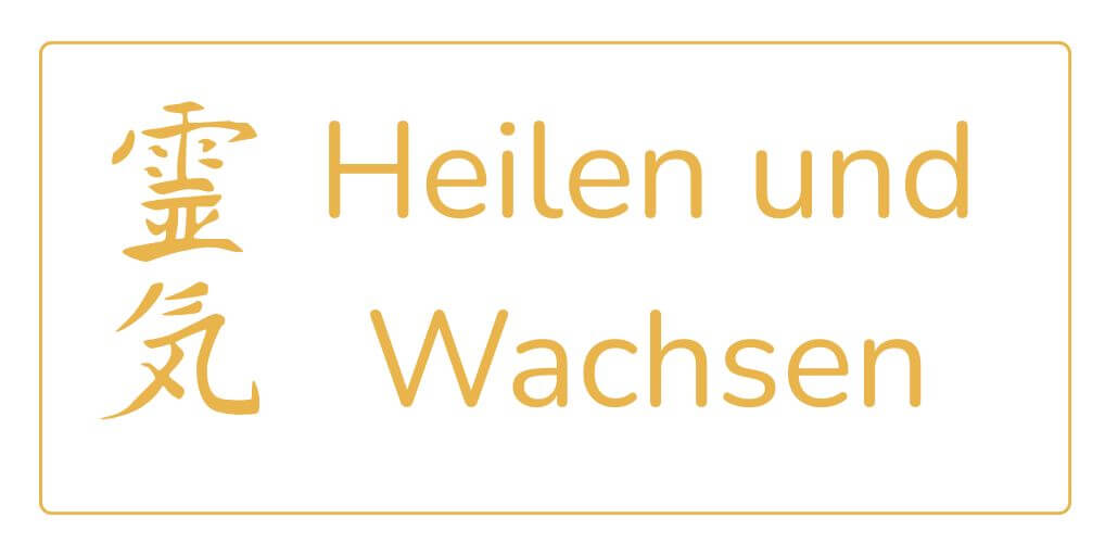Heilen & Wachsen mit Reiki